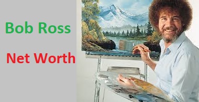 Bob Ross Net Worth